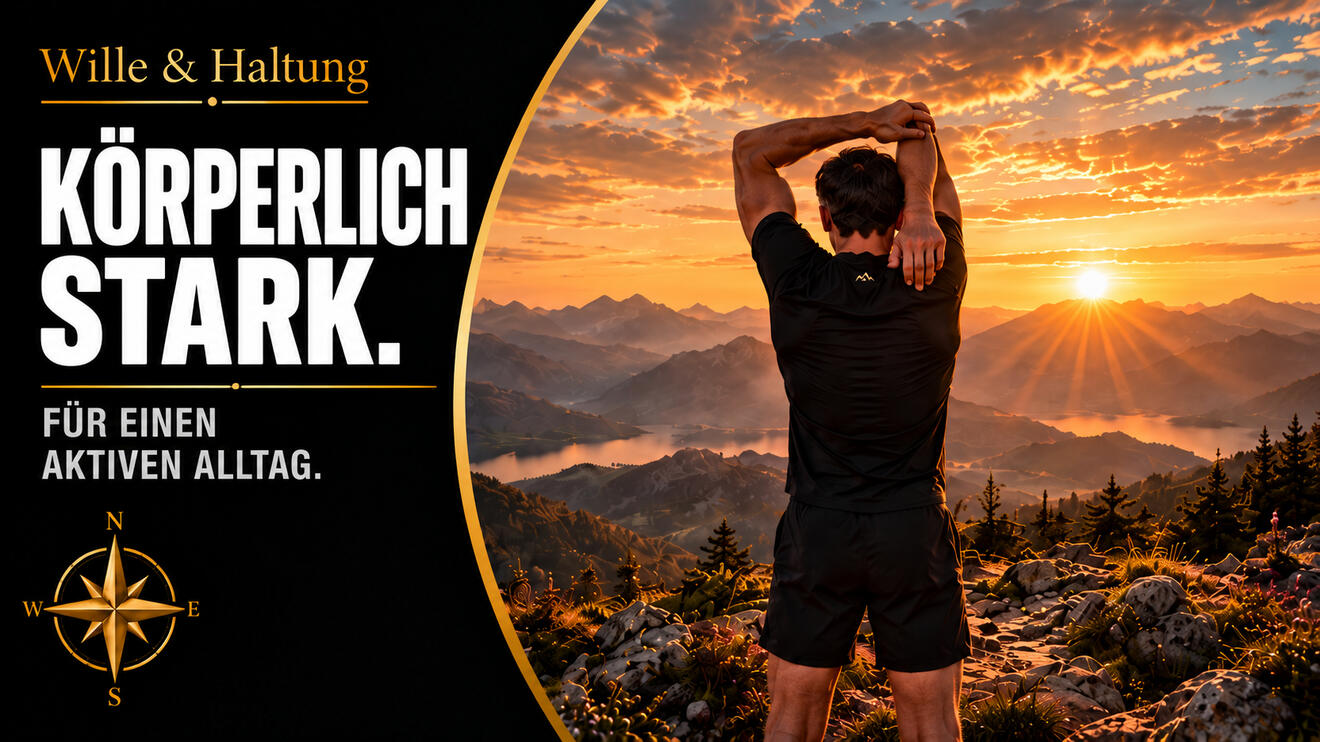 Wille & Haltung Wille & Haltung – Willenskraft, Widerstandskraft und gesundes Altern